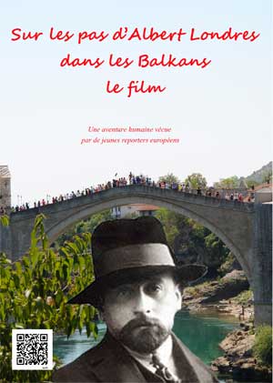 Jaquette du film Sur les pas d'Albert Londres dans les Balkans