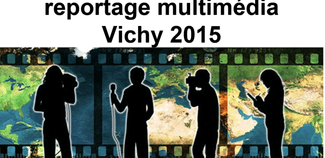 Rencontres francophones du reportage multimédia - Vichy 2015