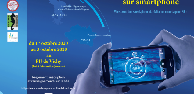 48h du reportage sur smartphone Vichy/Mayotte 2020